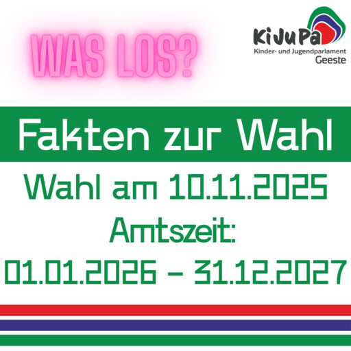 KiJuPa Geeste - Fakten zur Wahl 2025